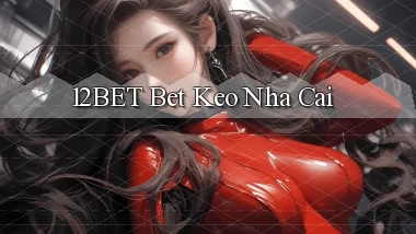 12bet bet keo nha cai