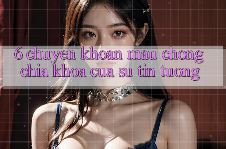 6. Chuyển khoản Mau Chóng: Chìa Khóa Của Sự Tin Tưởng