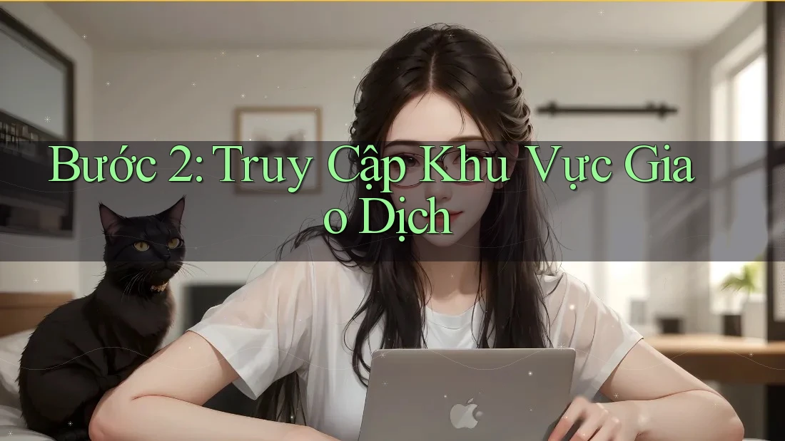 Bước 2: Truy Cập Khu Vực Giao Dịch